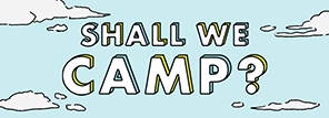 SHALL WE CAMP? RECRUIT